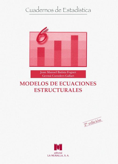 MODELOS DE ECUACIONES ESTRUCTURALES | 9788471336941 | BATISTA FOGUET, JOAN MANUEL / COENDERS GALLART, GERMÀ