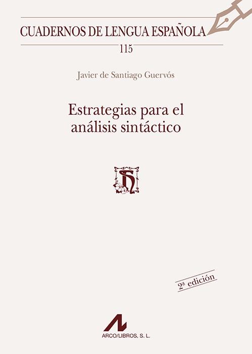 ESTRATEGIAS PARA EL ANÁLISIS SINTÁCTICO | 9788476358580 | DE SANTIAGO GUERVÓS, JAVIER