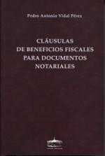 CLAUSULAS DE BENEFICIOS FISCALES PARA DOCUMENTOS NOTARIALES | 9788489287488 | VIDAL PEREZ, PEDRO ANTONIO