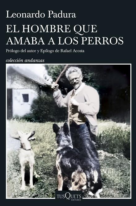 HOMBRE QUE AMABA A LOS PERROS, EL (EDICIÓN 15 ANIVERSARIO) | 9788411075206 | PADURA, LEONARDO