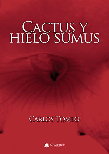 CACTUS Y HIELO SUMUS | 9788413631035 | TOMEO, CARLOS