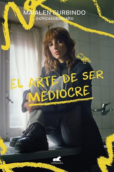 ARTE DE SER MEDIOCRE, EL | 9788419248909 | GURBINDO, MAIALEN (@CHICASOBRESALTO)