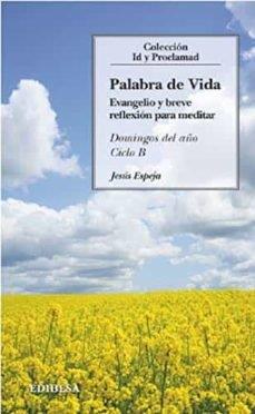 PALABRA DE VIDA. CICLO B | 9788417204488 | ESPEJA PARDO, JESUS