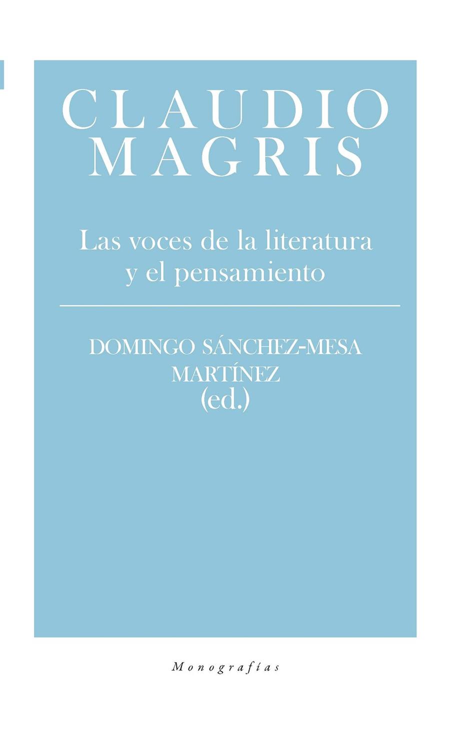 CLAUDIO MAGRIS | 9788417893330 | SANCHEZ-MESA MARTINEZ, DOMINGO