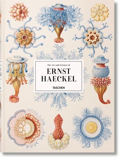 ART AND SCIENCE OF ERNST HAECKEL, THE | 9783836526463 | WILLMANN, RAINER / VOSS, JULIA