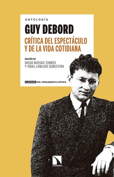 CRÍTICA DEL ESPECTÁCULO Y DE LA VIDA COTIDIANA | 9788490976494 | ERNEST DEBORD, GUY