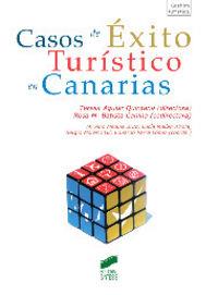 CASOS DE ÉXITO TURÍSTICO EN CANARIAS | 9788490771679 | AGUIAR QUINTANA, TERESA / BATISTA CANINO, ROSA Mª