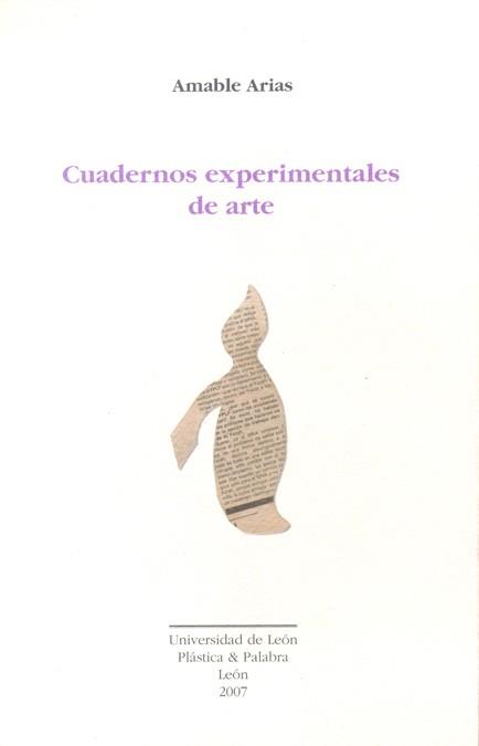 CUADERNOS EXPERIMENTALES DE ARTE | 9788497733441 | ARIAS, AMABLE / RIZO CASTEJÓN, INMACULADA