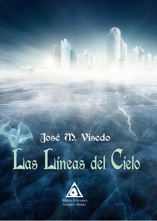 LÍNEAS DEL CIELO, LAS | 9788412092820 | VISEDO, JOSÉ M.