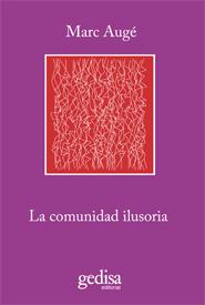 COMUNIDAD ILUSORIA, LA | 9788497845533 | AUGÉ, MARC