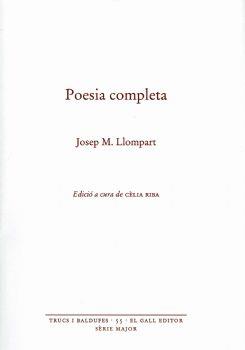 POESIA COMPLETA (JOSEP MA LLOMPART) | 9788416416448 | LLOMPART, JOSEP M.
