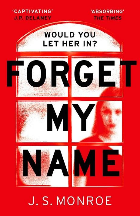 FORGET MY NAME | 9781786698063 | MONROE, J. S.