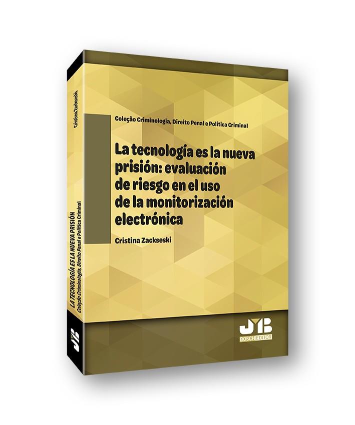 TECNOLOGÍA ES LA NUEVA PRISIÓN, LA | 9788412410907 | ZACKSESKI, CRISTINA