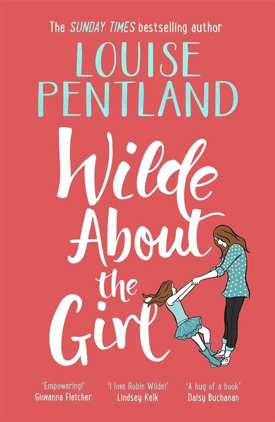 WILDE ABOUT THE GIRL | 9781785769030 | PENTLAND, LOUISE