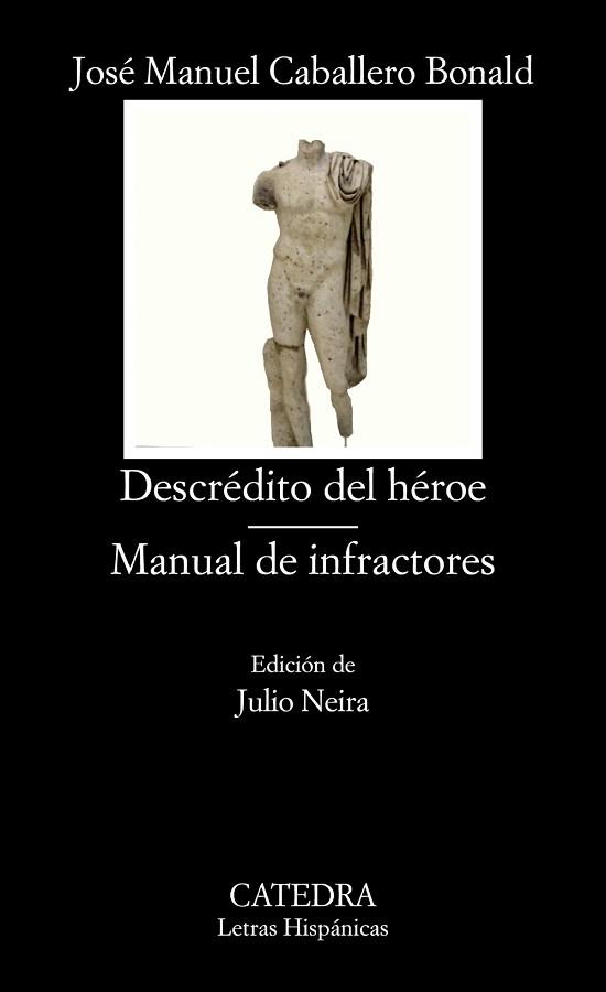 DESCRÉDITO DEL HÉROE / MANUAL DE INFRACTORES | 9788437633671 | CABALLERO BONALD, JOSÉ MANUEL