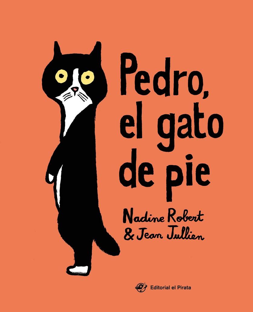 PEDRO EL GATO DE PIE | 9788417210526 | ROBERT, NADINE