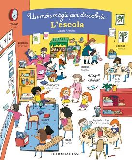 ESCOLA, L'. UN MÓN MÀGIC PER DESCOBRIR | 9788416587858 | CLAVELET, MAGALI