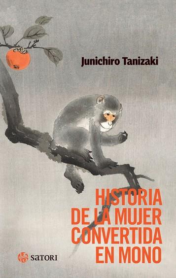 HISTORIA DE LA MUJER CONVERTIDA EN MONO | 9788419035950 | TANIZAKI, JUNICHIRO