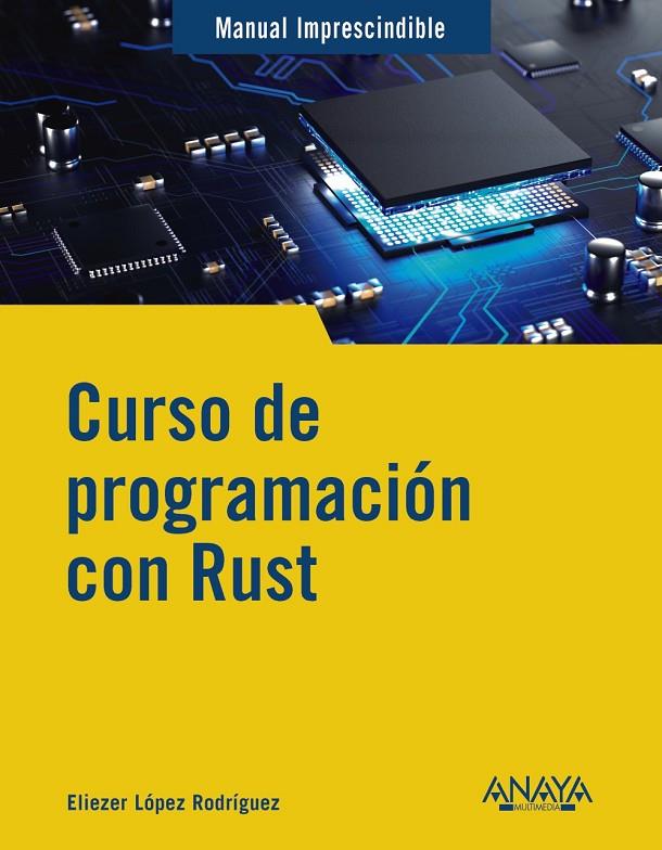 CURSO DE PROGRAMACIÓN CON RUST | 9788441549098 | LÓPEZ, ELIEZER