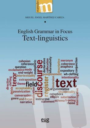 ENGLISH GRAMMAR IN FOCUS. TEXT-LINGUISTICS | 9788433860231 | MARTÍNEZ-CABEZA, MIGUEL ÁNGEL