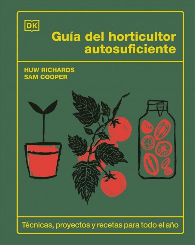 GUÍA DEL HORTICULTOR AUTOSUFICIENTE | 9780241736913 | RICHARDS, HUW / COOPER, SAM