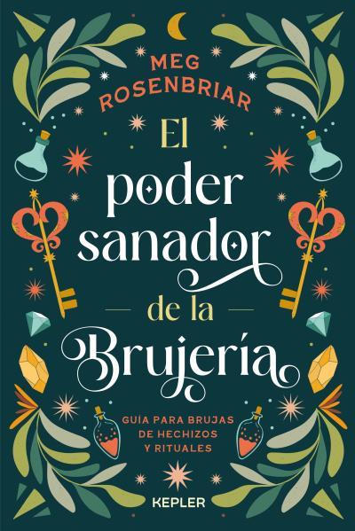 PODER SANADOR DE LA BRUJERÍA, EL | 9788416344949 | ROSENBRIAR, MEG