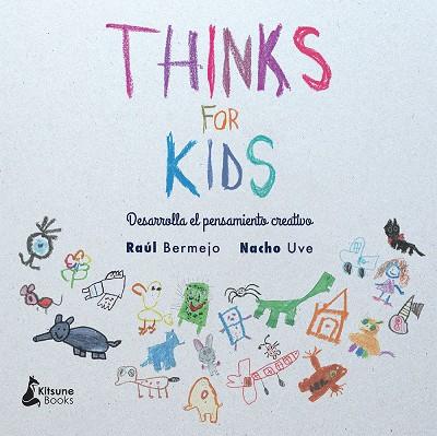 THINKS FOR KIDS | 9788416788057 | BERMEJO / UVE