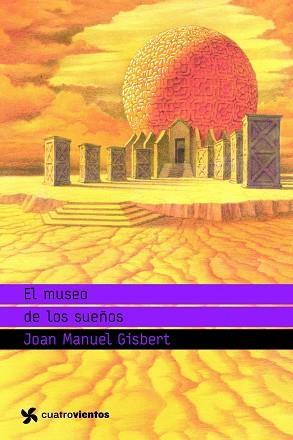 MUSEO DE LOS SUEÑOS, EL | 9788408091059 | GISBERT, JOAN MANUEL