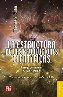 ESTRUCTURA DE LAS REVOLUCIONES CIENTIFICAS | 9786071614223 | KUHN, THOMAS S.