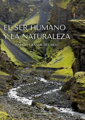 SER HUMANO Y LA NATURALEZA, EL | 9788412724196 | GRANDE DEL BRÍO, RAMÓN