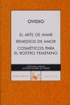 ARTE DE AMAR / REMEDIOS DE AMOR / COSMETICOS PARA EL ROSTRO FEMENINO | 9788467025507 | OVIDIO