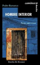 HOMBRE INTERIOR. PISTAS PARA CRECER | 9788433019288 | BARRANCO, PEDRO