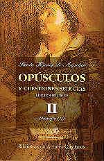 OPÚSCULOS Y CUESTIONES SELECTAS. II: FILOSOFÍA (II) | 9788479146665 | SANTO TOMÁS DE AQUINO