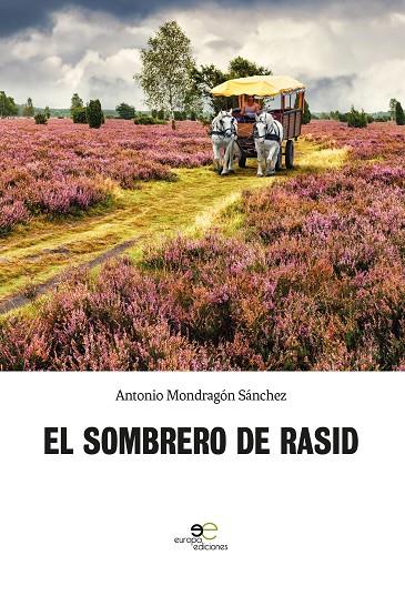 SOMBRERO DE RASID, EL | 9788855086769 | ARIZA SERRANO, FELIPE / OCHOVO GARCÍA, RUBÉN