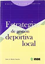 ESTRATEGIAS DE GESTION DEPORTIVA LOCAL | 9788497290531 | MESTER SANCHO, JUAN A.