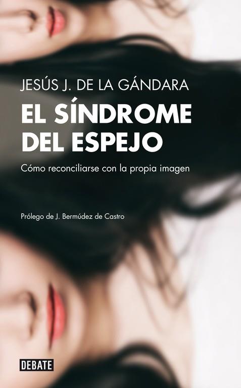 SÍNDROME DEL ESPEJO, EL | 9788499922492 | DE LA GÁNDARA, JESÚS J.