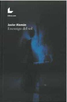 ENEMIGO DEL SOL | 9788418913549 | ALEMAN, JAVIER