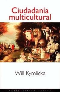 CIUDADANIA MULTICULTURAL | 9788449302848 | KYMLICKA, WILL