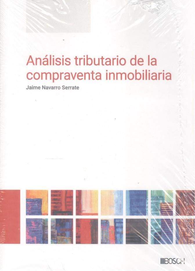 ANÁLISIS TRIBUTARIO DE LA COMPRAVENTA INMOBILIARIA | 9788490907795 | NAVARRO SERRATE, JAIME