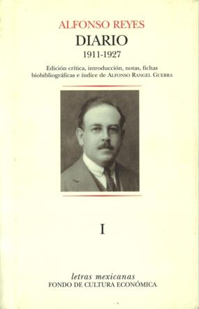 DIARIO I. MÉXICO, 3 DE SEPTIEMBRE DE 1911 - PARÍS, 28 DE MARZO DE 1927 | 9786071604040 | REYES, ALFONSO