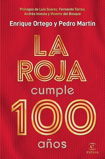 ROJA CUMPLE 100 AÑOS, LA | 9788467057812 | ORTEGO, ENRIQUE / MARTÍN, PEDRO