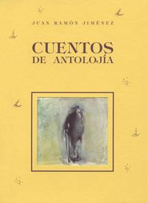 LOTE CUENTOS DE ANTOLOJIA + EL ZARATAN | 9788489142350 | JIMENEZ, JUAN RAMON