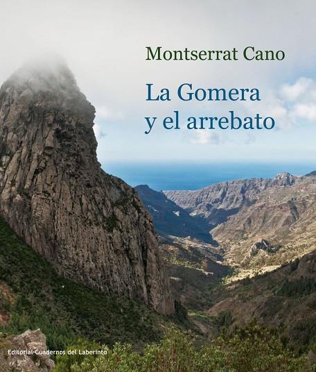 GOMERA Y EL ARREBATO, LA | 9788494058110 | CANO, MONTSERRAT