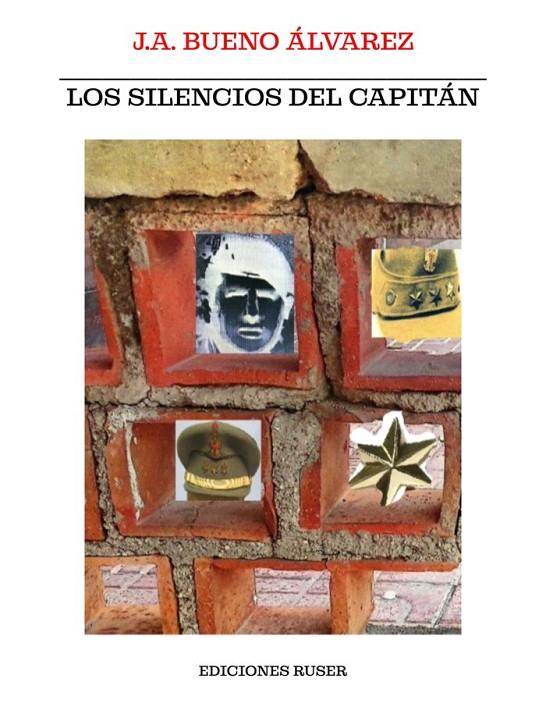 SILENCIOS DEL CAPITÁN, LOS | 9788412877373 | BUENO ALVAREZ, J. A.