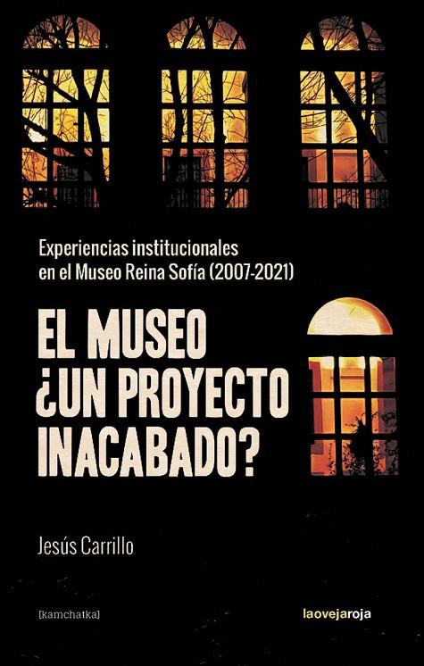 MUSEO ¿UN PROYECTO INACABADO?, EL | 9788416227532 | CARRILLO, JESUS
