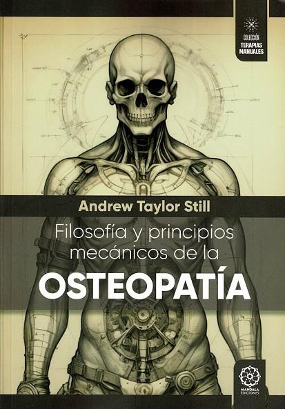 FILOSOFÍA Y PRINCIPIOS MECÁNICOS DE LA OSTEOPATÍA | 9788410194335 | STILL, ANDREW TAYLOR