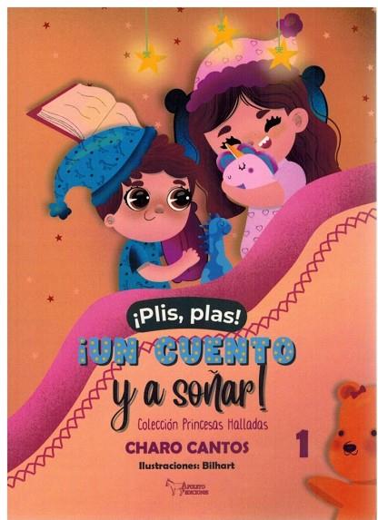 PLIS PLAS. UN CUENTO Y A SOÑAR | 9788419938558 | SANTOS, CHARO