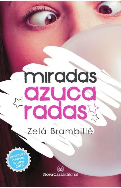 MIRADAS AZUCARADAS | 9788417142285 | BRAMBILLE, ZELA