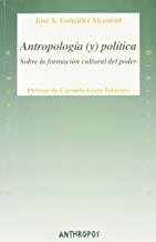 ANTROPOLOGIA Y POLITICA | 9788476585337 | GONZALEZ CASANOVA, JOSE ANTONIO