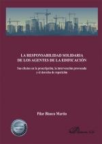 RESPONSABILIDAD SOLIDARIA DE LOS AGENTES DE LA EDIFICACION | 9788413773179 | BLANCO MARTÍN, PILAR